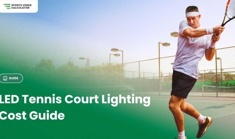 LED tennis court Lighting cost Guide