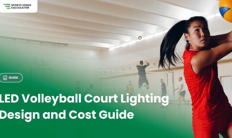 LED Volleyball Court Lighting Design and Cost Guide